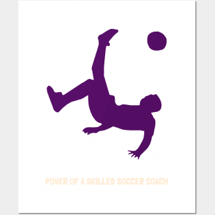 Transforming players into stars, the power of a skilled Soccer Coach! Posters and Art